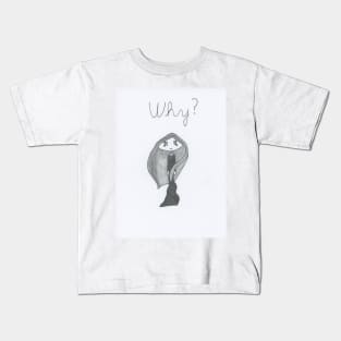 Why? Kids T-Shirt